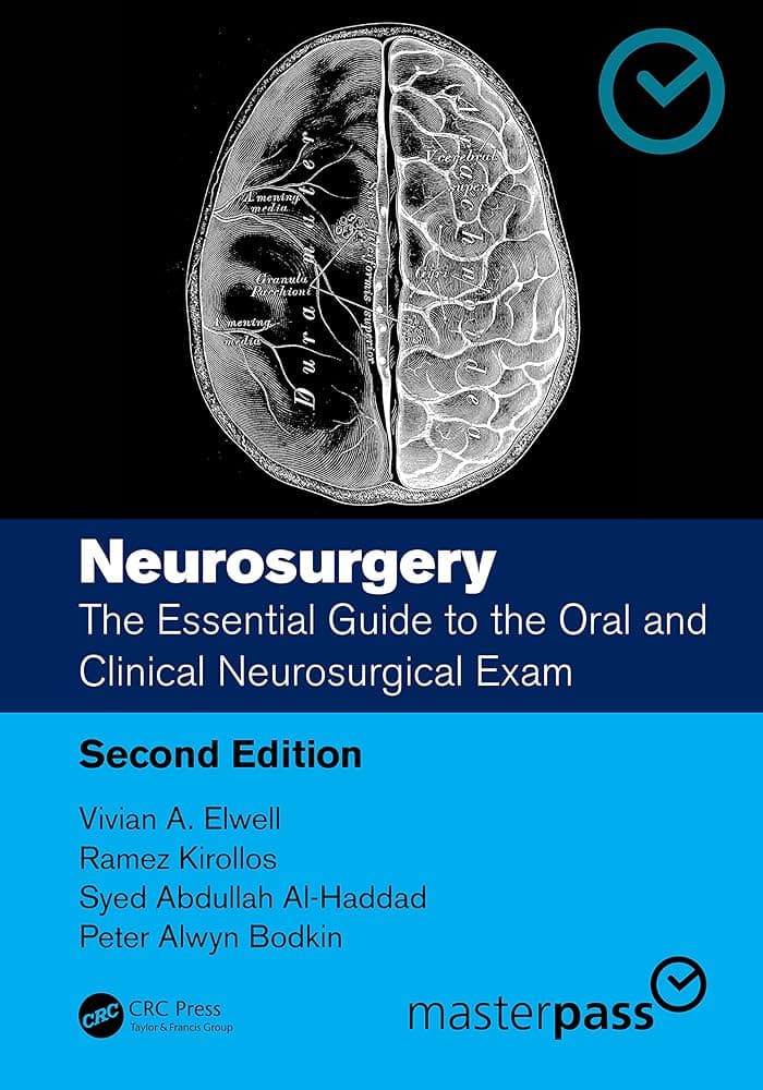 Cover of 'Neurosurgery: The Essential Guide to the Oral and Clinical Neurosurgical Exam', Second Edition